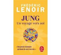 Jung, un voyage vers soi Frédéric Lenoir (Auteur)