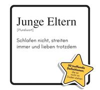 Junge Eltern: Schlafen nicht, streiten immer und lieben trotzdem. Das lustige Geschenkbuch für Mann, Frau, Kollege, Freund zu Geburtstag, Weihnachten