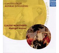 Junghänel, Konrad - Monteverdi - Madrigali Amorosi