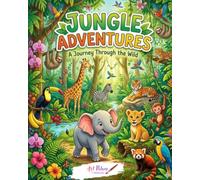Jungle Adventures Coloring Book: A Journey Through The Wild