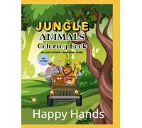 Jungle Animals Coloring Book: Age 2-4 Years, Big & Easy Coloring, Learn Animal Sounds