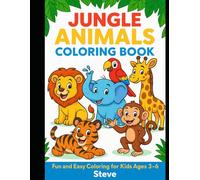 Jungle Animals Coloring Book: Fun Jungle Animals to Color, Copy & Learn
