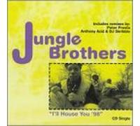 Jungle Brothers - I'll House You 98