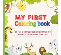 Jungle Coloring Book for Toddlers: Easy Animal Coloring Pages for Kids Ages 0-4: Simple and Easy Coloring Pages with Big Shapes and Cute Wild Animals