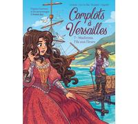 JUNGLE Complots à Versailles tome 7
