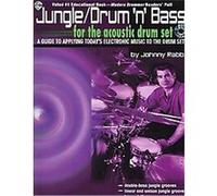 Jungle/Drum 'n' Bass for the Acoustic Drum Set Johnny Rabb (Auteur)