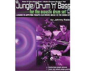 Jungle/Drum 'n' Bass for the Acoustic Drum Set Johnny Rabb (Auteur)