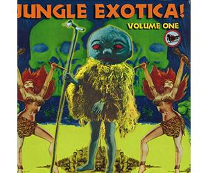 JUNGLE EXOTICA! VOLUME ONE - VARIOUS ARTISTS LP (VINYL ALBUM) EUROPEAN STRIP 2013