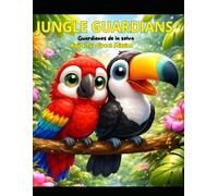 Jungle Guardians: Koji & Tico’s Great Mission: Bilingual English-Spanish Coloring Book for Kids / Libro de Colorear Bilingüe para Niños