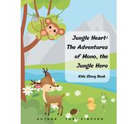 Jungle Heart: The Adventures Of Mono, The Jungle Hero: 1