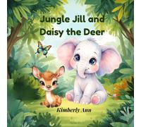 Jungle Jill and Daisy the Deer: A Quiet Strength Story About Confidence and Being Yourself