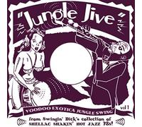 Jungle Jive - Voodoo Exotica Jungle Swing Vol. 1