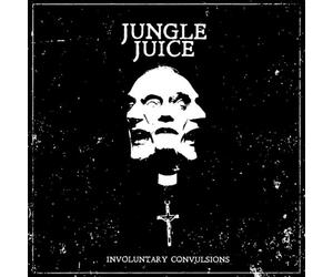 Jungle Juice - Involuntary Convulsions