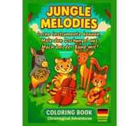 Jungle Melodies: Lerne Instrumente kennen, Male den Dschungel aus, Mach bei der Band mit!