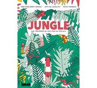 Jungle MODENA FANNY (Auteur), Adélaïde Barat Magan (Coauteur), Justine Langlois (Coauteur)