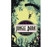 Jungle park - Philippe Arnaud - Sarbacane - broché - Roman adolescent dès 13 ans