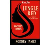 Jungle Red: A Power Pocket book: The Code For Living Louc, Fierce and Free.