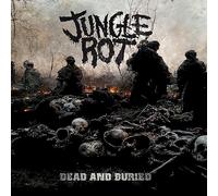Jungle Rot - Dead and Buried