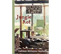 Jungle Rot: Jonestown, an American Holocaust