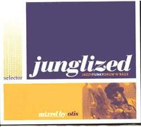 Junglized : Jazz Funky Drum'n Bass