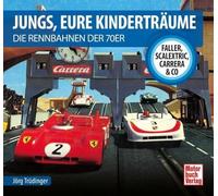 Jungs, Eure Kinderträume: Die Rennbahnen der 70er - Faller, Scalextric, Carrera & Co