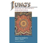 Jung's Seminar On Nietzsche's Zarathustra