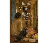 Junie and Minister and The House of Many Doors