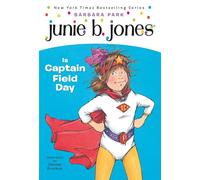 Barbara Park – Junie B. Jones n°16 : Junie B. Jones Is Captain Field Day