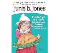 Junie B. Jones #28: Turkeys We Have Loved and Eaten (and Other Thankful Stuff) (Stepping Stone Books) - [Version Originale] Barbara Park (Auteur)
