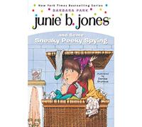Junie B. Jones #4 : Junie B. Jones et l'espionnage furtif