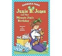 Junie B. Jones and That Meanie Jim's Birthday, Junie B. Jones Barbara Park (Auteur)
