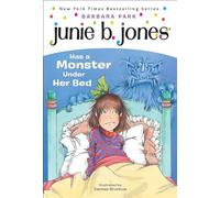Junie B. Jones Has a Monster Under Her Bed