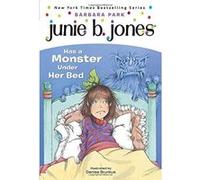 Barbara Park – Junie B. Jones Has a Monster Under Her Bed – #8