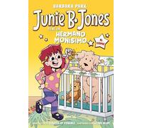 Junie B. Jones tiene un hermano monísimo. El cómic