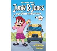 Junie B. Jones y el autobús apestoso (Junie B. Jones [el cómic])
