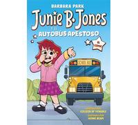 Junie B. Jones y el autobús apestoso (Junie B. Jones [el cómic]) - Barbara Park - BEASCOA - ebook (ePub) - Livre