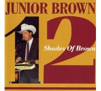 Junior Brown - 12 Shades of Brown [Import]