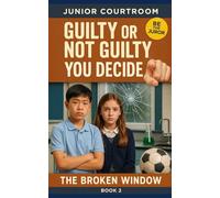 Junior Courtroom: The Broken Window: Guilty or Not Guilty - You Decide: Interactive: Examine the Evidence - Be the Juror