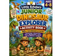 Junior Dinosaur Explorer Activity Book: 40+ Fun Dinosaur Activities for Ages 4-8 Coloring Pages, Mazes, Spot the Difference, Matching Games, Fossil Hunts, Counting Fun and More