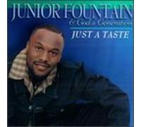 Junior Fountain & God's Creation - Just a Taste