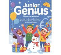 Junior Genius Magazine-Volume 1: New Year Fun Special, Good Habits, Brain Games, Stories, Science Fun & Creative Activities