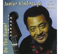 Junior Kimbrough - Do The Rump