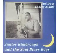 Junior Kimbrough – Sad Days, Lonely Nights – Vinyle 12"