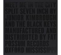 Junior Kimbrough/The Black Keys Meet Me in the City (Vinyl) Limited 7" Single