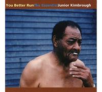 You better run the essential Junior Kimbrough Vinyle
