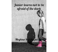 Junior learns not to be afraid of the dark