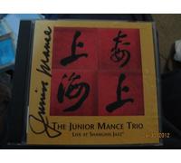Junior Mance - The Junior Mance Trio Live at Shanghai Jazz (UK Import)