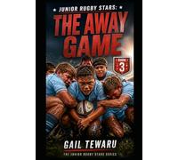 Junior Rugby Stars: The Away Game
