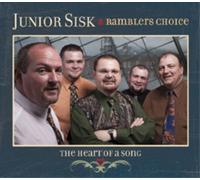 Junior Sisk & Rambler's Choice – Heart of a Song – Import