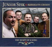 Junior Sisk & Rambler's Choice – Heart of a Song – Import